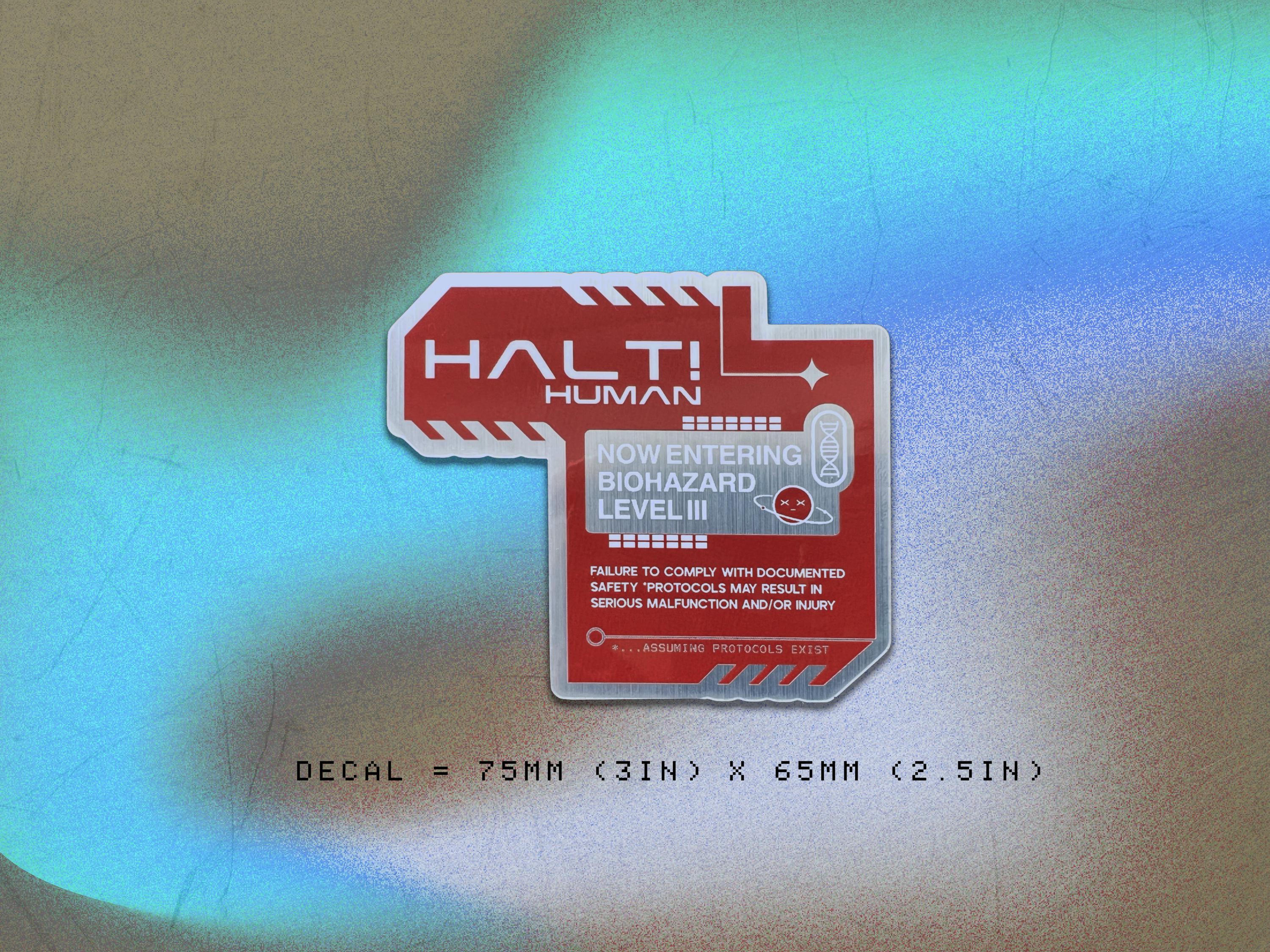 Halt! Biohazard Holographic Decal